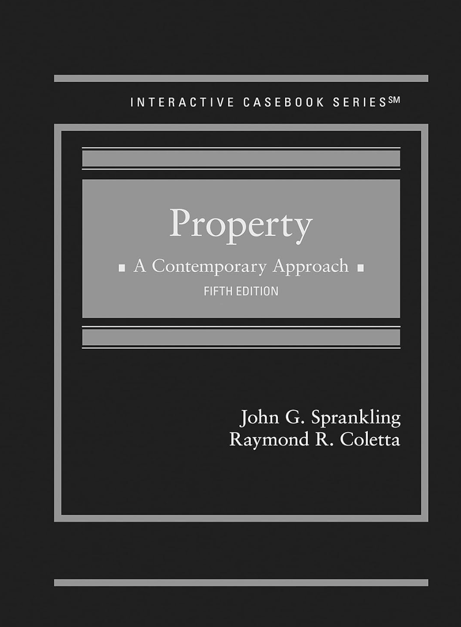 Property: A Contemporary Approach (Interactive Casebook Series)